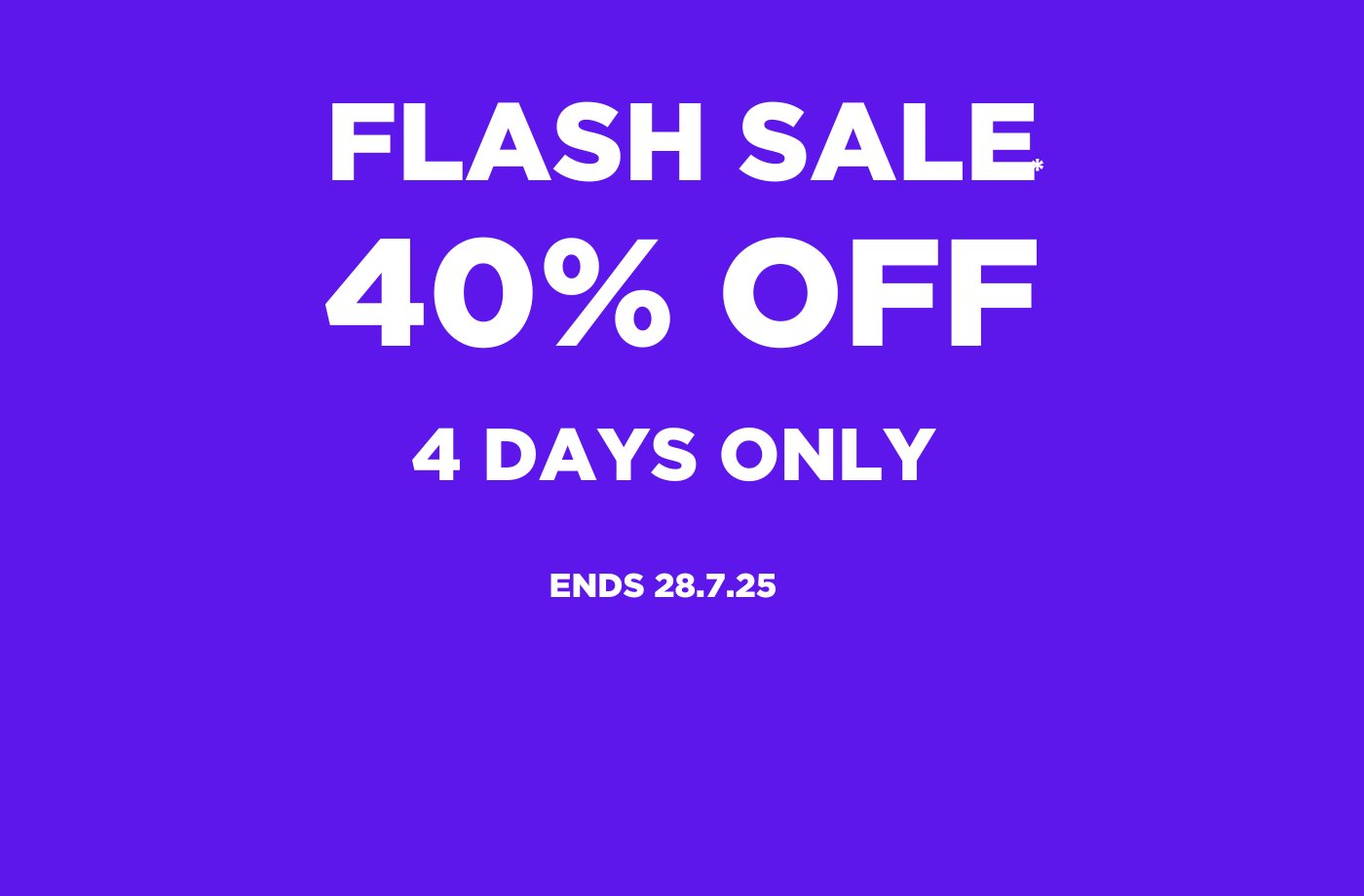 40% OFF - 4 DAYS